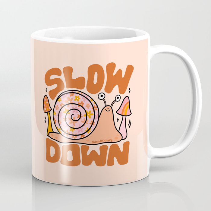 Slow Down Coffee Mug Gallery Image 1