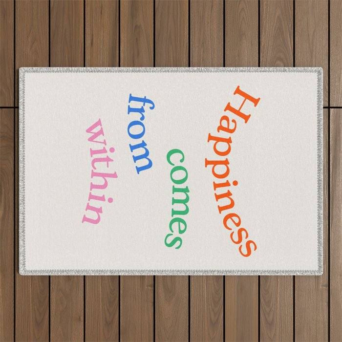 Happiness Comes From Within Outdoor Rug Gallery Image 1
