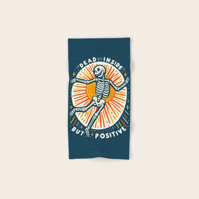 Dead inside but Positive - embrace your inner optimist Bath Towel Gallery Image 1