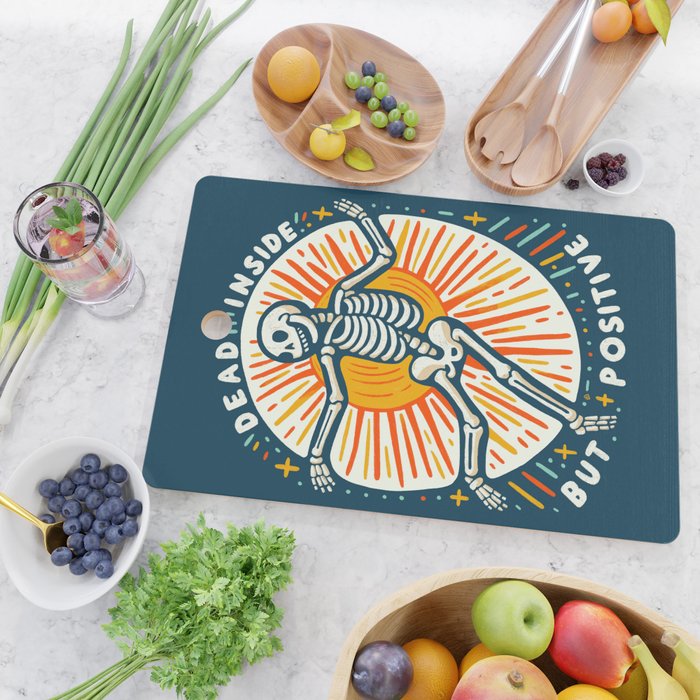 Dead inside but Positive - embrace your inner optimist Cutting Board Gallery Image 2