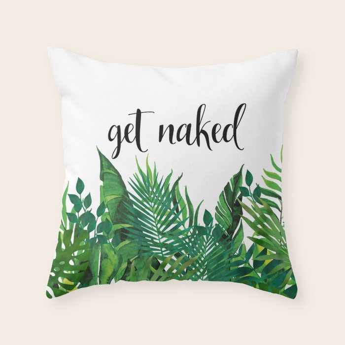 Get Naked, Meme, Tropical, Fun Bathroom Art Throw Pillow Gallery Image 6