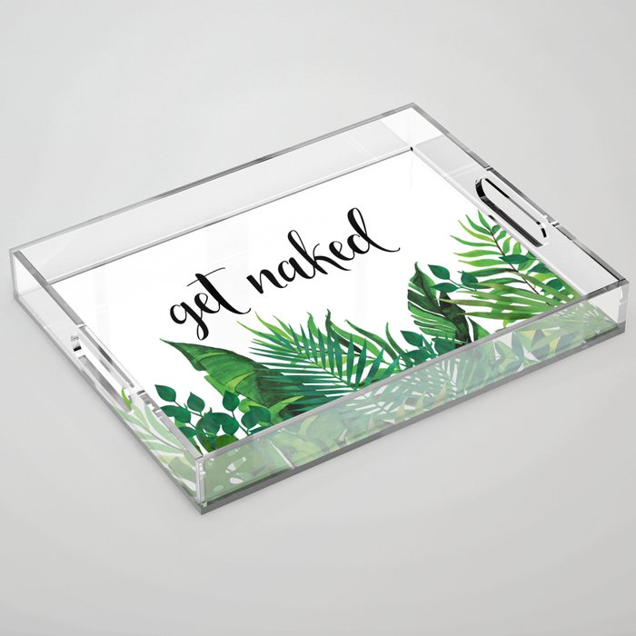 Get Naked, Meme, Tropical, Fun Bathroom Art Acrylic Tray Gallery Image 1