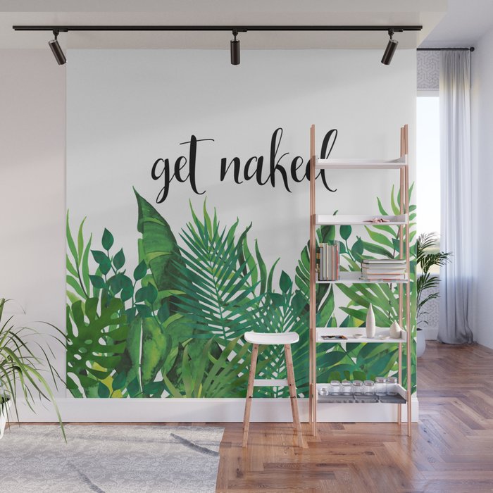 Get Naked, Meme, Tropical, Fun Bathroom Art Wall Mural Gallery Image 1