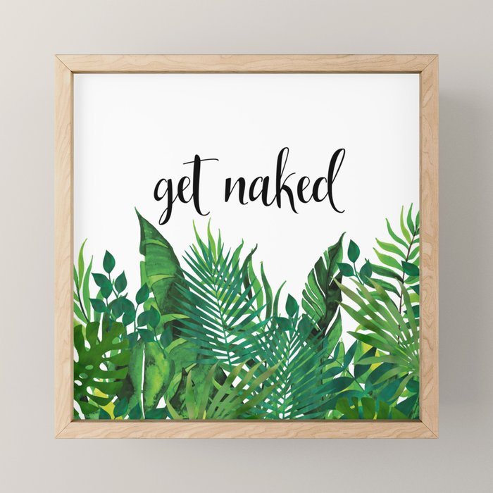 Get Naked, Meme, Tropical, Fun Bathroom Art Mini Art Print Gallery Image 1