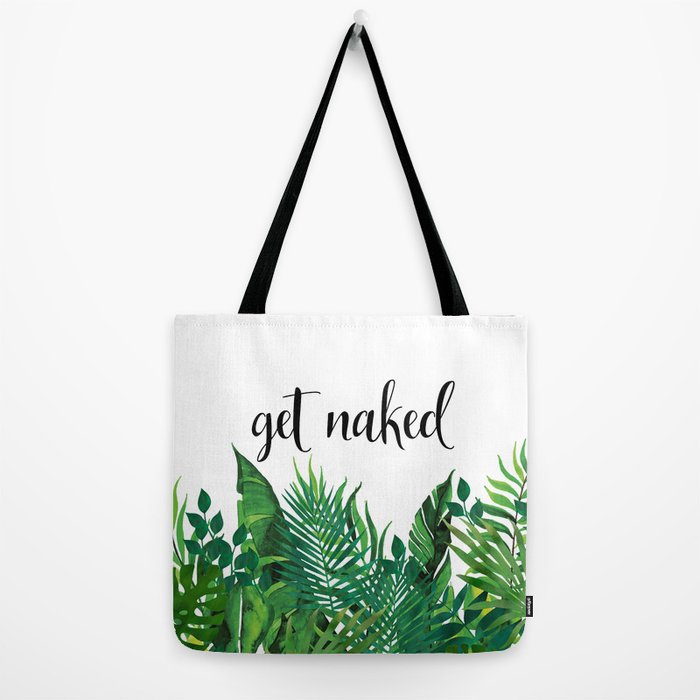 Get Naked, Meme, Tropical, Fun Bathroom Art Tote Bag Gallery Image 2