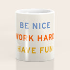 Be Nice, Work Hard, Have Fun | Retro Vintage Bauhaus Typography Coffee Mug Gallery Image 4