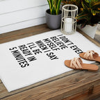 I Donât Even Believe Myself When I Say Iâll Be Ready In Five Minutes Outdoor Rug Gallery Image 2