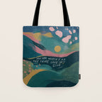 "You Are Worthy Of The Same Love You Give." Tote Bag Gallery Image 1