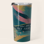 "You Are Worthy Of The Same Love You Give." Travel Mug Gallery Image 3