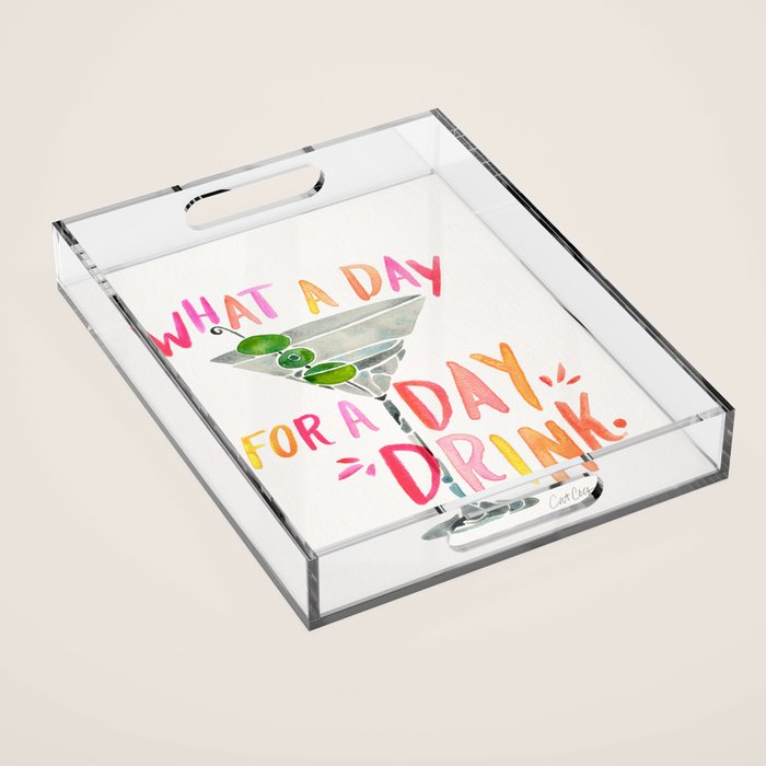 What a Day for a Day Drink â Melon Typography Acrylic Tray Gallery Image 1