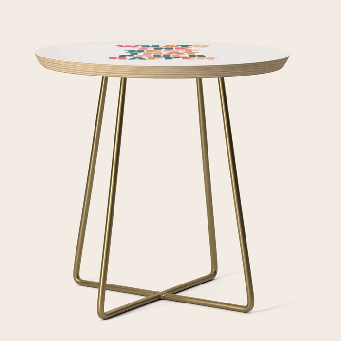Whats The Best That Could Happen by The Motivated Type in Red Pink Green Orange and Blue Side Table Gallery Image 1