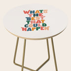 Whats The Best That Could Happen by The Motivated Type in Red Pink Green Orange and Blue Side Table Gallery Image 2