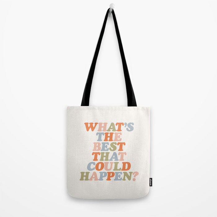 Whats The Best That Could Happen Tote Bag Gallery Image 2
