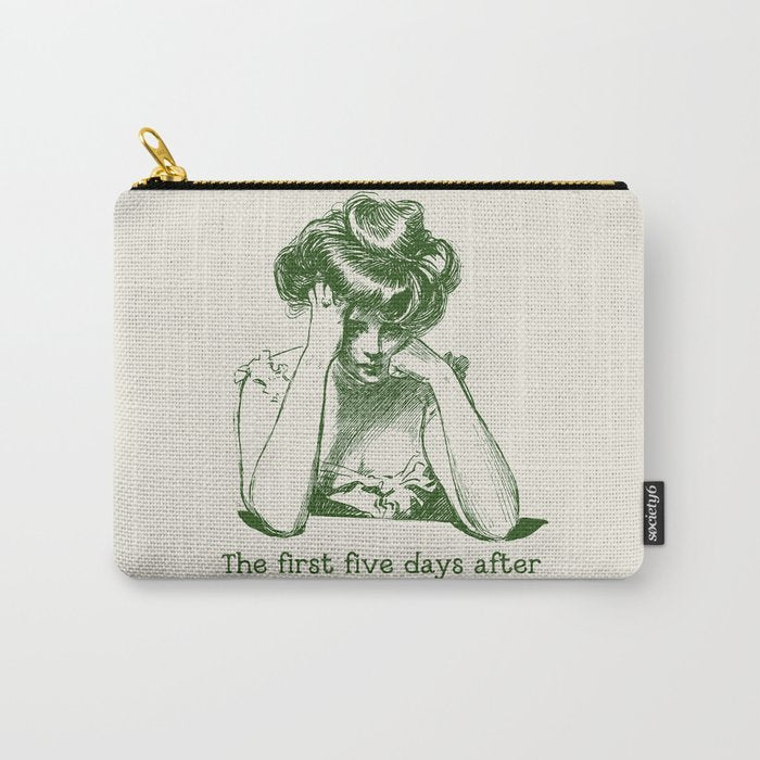 The First Five Days After the Weekend Are the Hardest Carry All Pouch Gallery Image 1