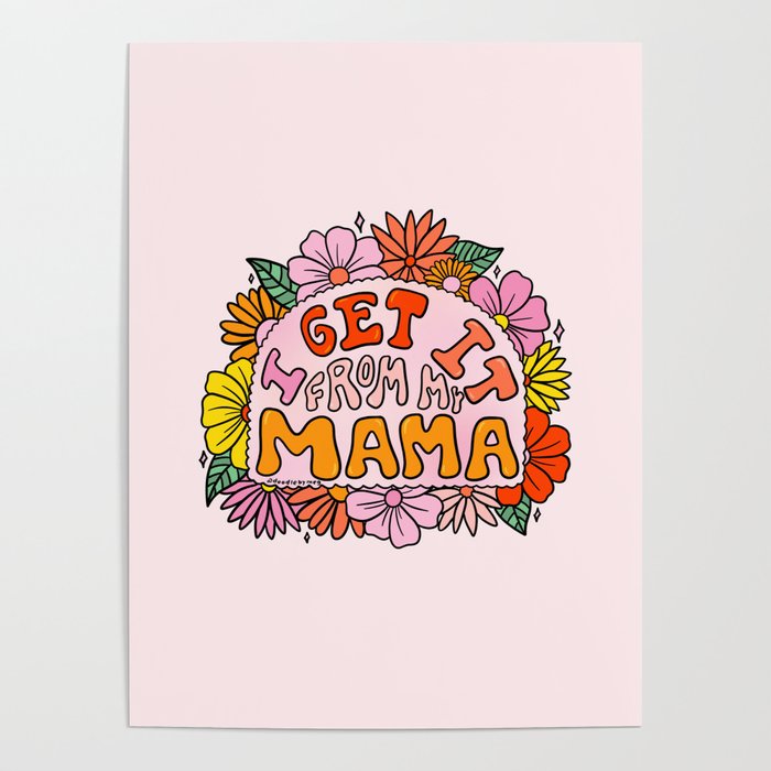 I Get I From My Mama Poster Gallery Image 4