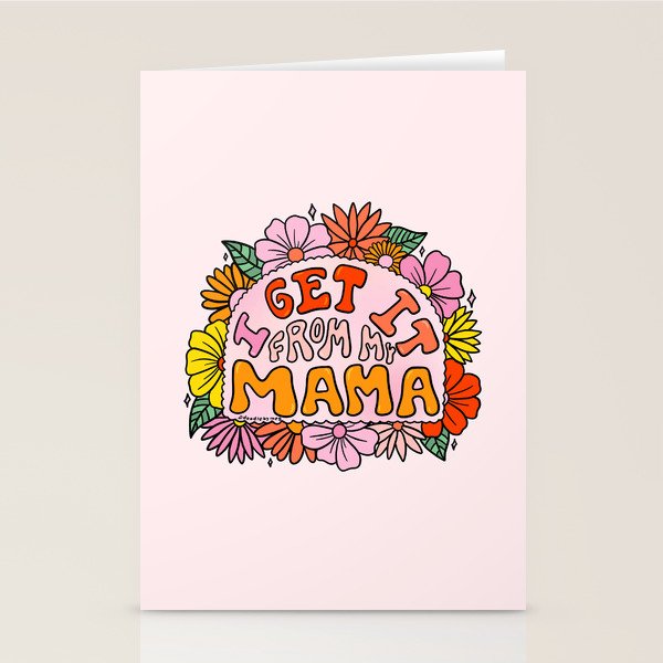 I Get I From My Mama Stationery Card Gallery Image 2