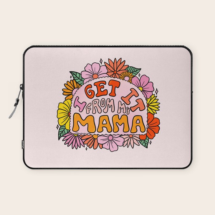 I Get I From My Mama Laptop Sleeve Gallery Image 1