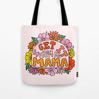I Get I From My Mama Tote Bag Gallery Image 1