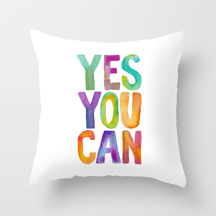 Yes You Can Throw Pillow Gallery Image 6
