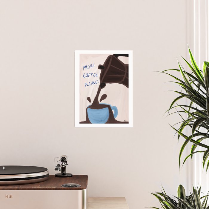 More Coffee Please Poster Gallery Image 2