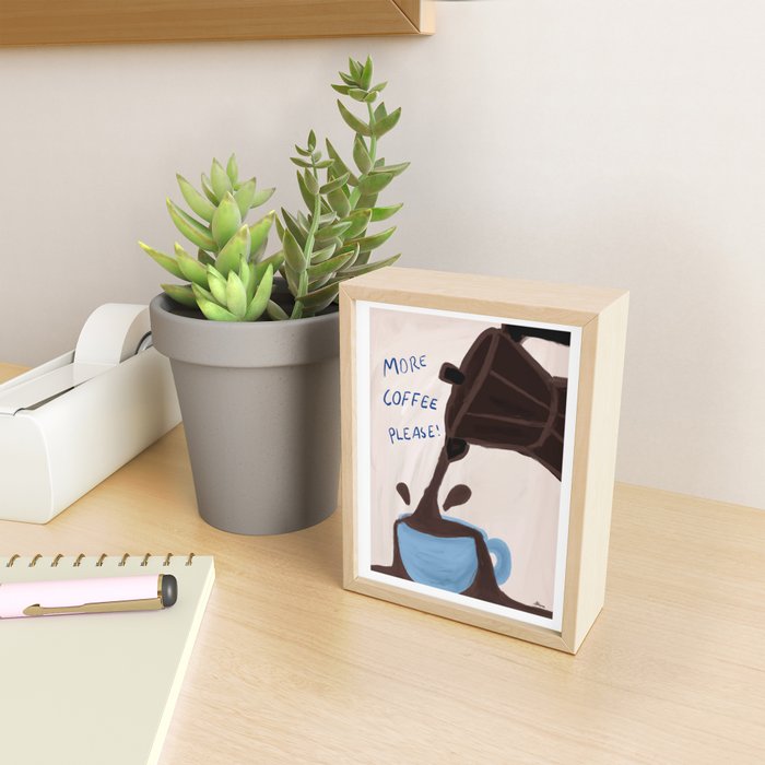 More Coffee Please Mini Art Print Gallery Image 2