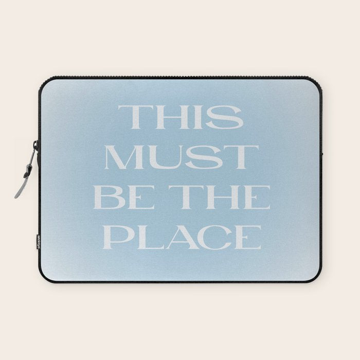 This Must Be The Place Baby Blue Laptop Sleeve Gallery Image 1