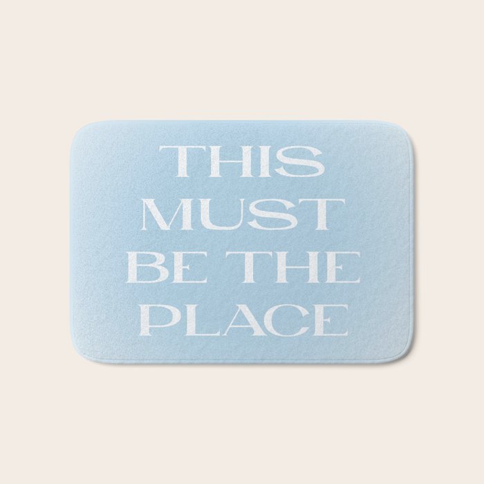 This Must Be The Place Baby Blue Bath Mat Gallery Image 1