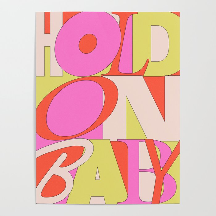 Hold On Baby Poster Gallery Image 4