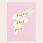 Theater is My Sport Banner Poster Gallery Image 4
