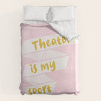 Theater is My Sport Banner Duvet Cover Gallery Image 6
