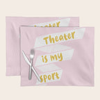 Theater is My Sport Banner Placemat Gallery Image 1