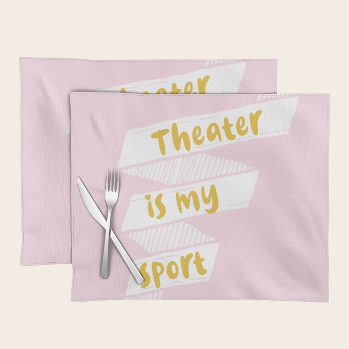 Theater is My Sport Banner Placemat Gallery Image 1