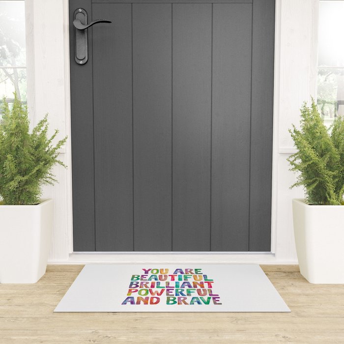 You Are Beautiful Brilliant Powerful And Brave Welcome Mat Gallery Image 3