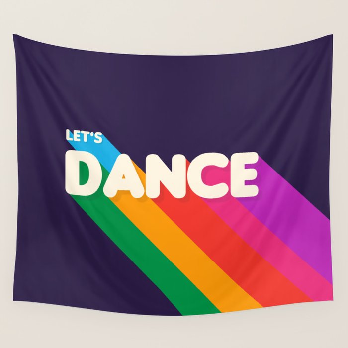 RAINBOW DANCE TYPOGRAPHY- let's dance Wall Tapestry Gallery Image 1