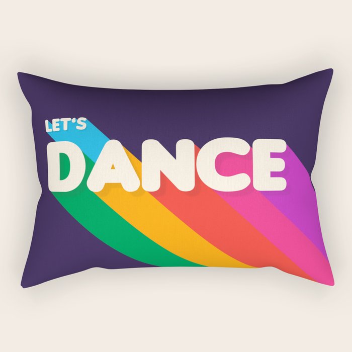 RAINBOW DANCE TYPOGRAPHY- let's dance Rectangular Pillow Gallery Image 1