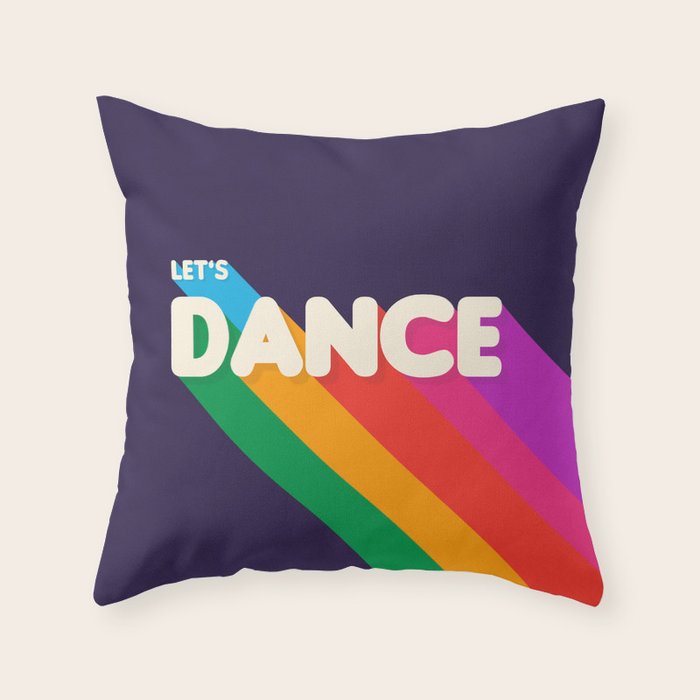 RAINBOW DANCE TYPOGRAPHY- let's dance Throw Pillow Gallery Image 6
