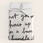 Put Your Hair Up & Handle It Duvet Cover Gallery Image 6