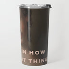 It's All In How You Look At Things Travel Mug Gallery Image 2