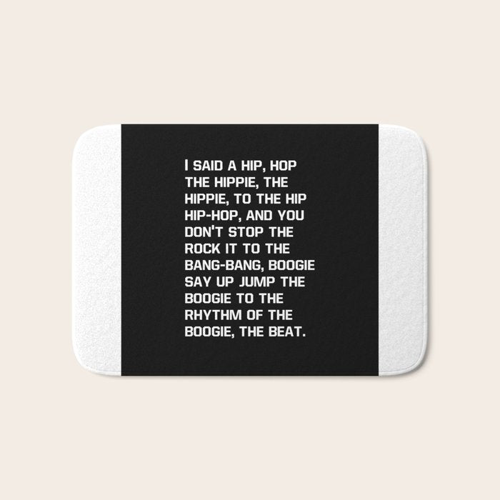 Rapper's Delight, I said a hip hop Bath Mat Gallery Image 1