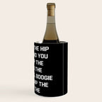Rapper's Delight, I said a hip hop Wine Chiller Gallery Image 3