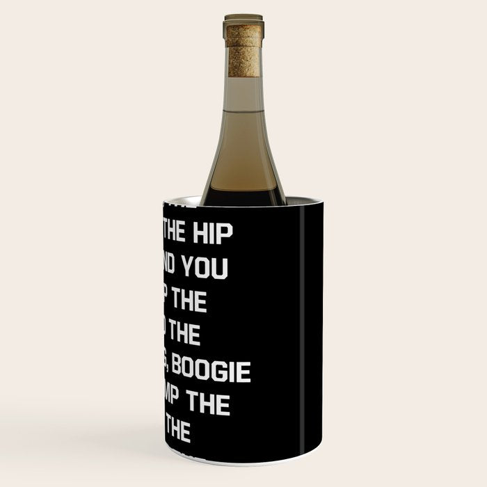 Rapper's Delight, I said a hip hop Wine Chiller Gallery Image 3