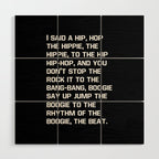 Rapper's Delight, I said a hip hop Wood Wall Art Gallery Image 1