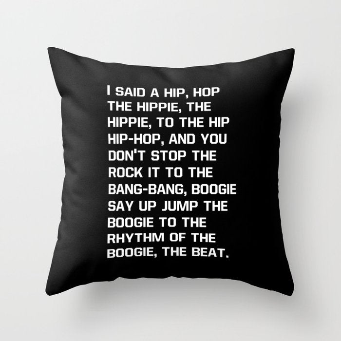 Rapper's Delight, I said a hip hop Throw Pillow Gallery Image 6