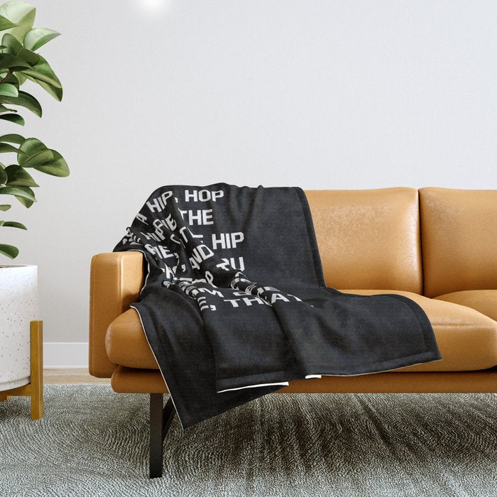Rapper's Delight, I said a hip hop Throw Blanket Gallery Image 1