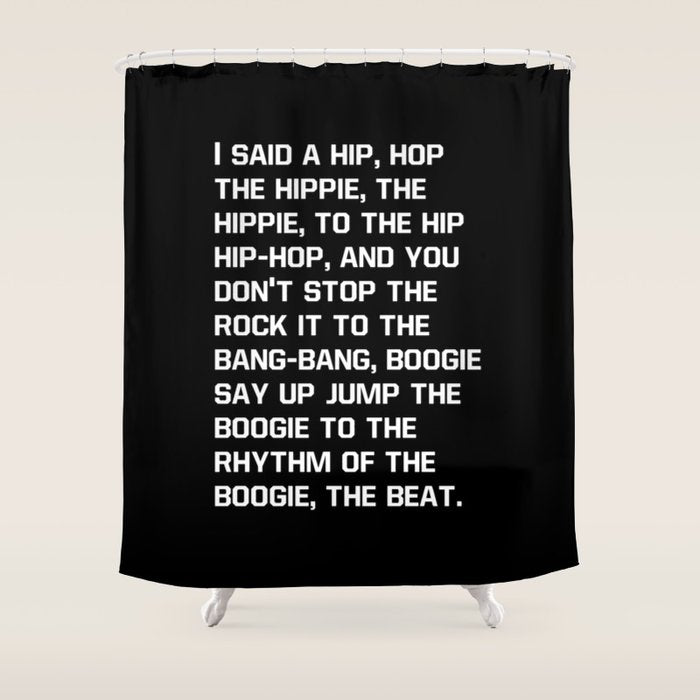 Rapper's Delight, I said a hip hop Shower Curtain Gallery Image 1