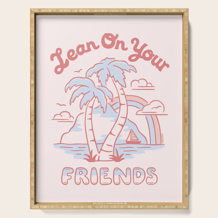 LEAN ON YOUR FRIENDS (PINK) Serving Tray Gallery Image 1
