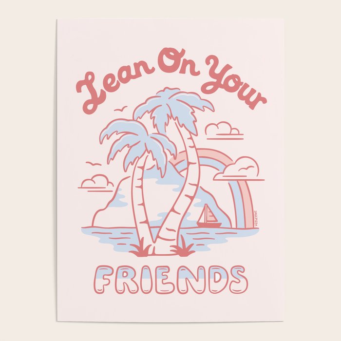 LEAN ON YOUR FRIENDS (PINK) Poster Gallery Image 1