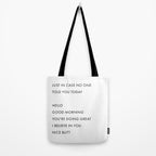 Just In Case No One Told You Today, Hello, Good Morning, Youâre Doing Great â¦ Nice Butt Tote Bag Gallery Image 2