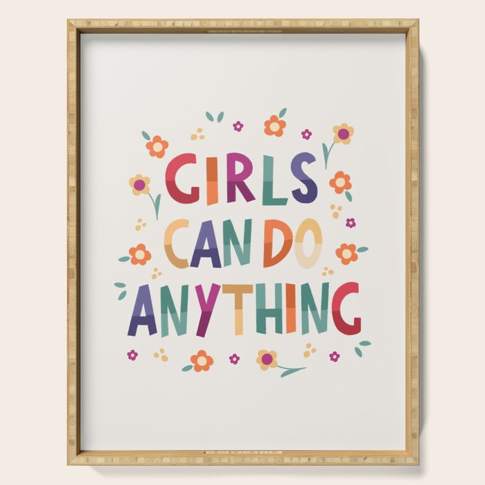 Girls can do anything  Serving Tray Gallery Image 1