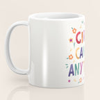 Girls can do anything  Coffee Mug Gallery Image 3